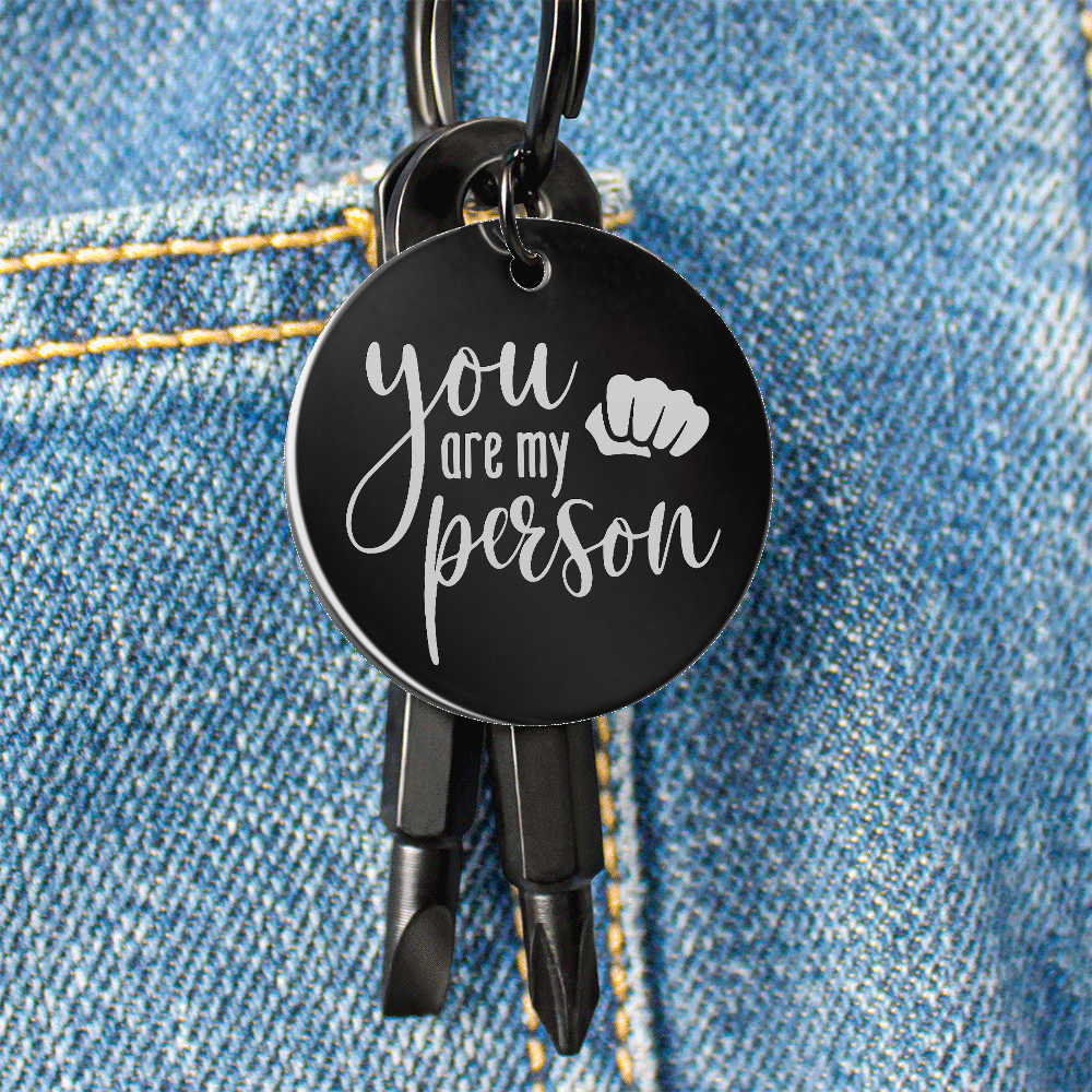 Screwdriver Keychain Set ***You Are My Person***