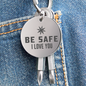 Screwdriver Keychain Set - Be Safe I Love You
