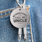 Screwdriver Keychain Set - My Favorite People Call me Uncle